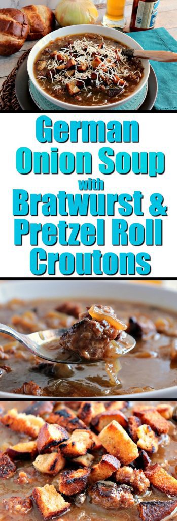 German Onion Soup Recipe with Bratwurst and Pretzel Roll Croutons long title collage image.