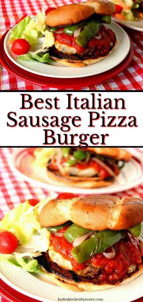 Photo title text collage of Italian Sausage pizza burgers on a red and white plate with a red and white tablecloth.