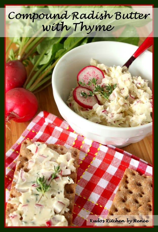 A vertical "framed" photo along with a title text overlay graphic for Compound Radish Butter with Thyme.