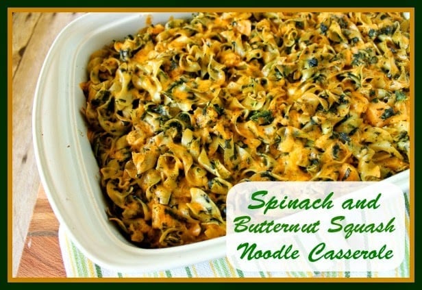 Spinach and Butternut Squash Noodle Casserole Recipe