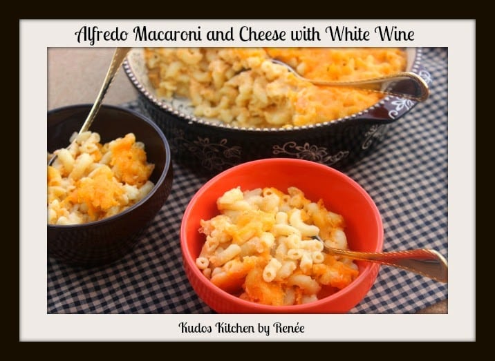 Alfredo Macaroni and Cheese with White Wine Alfredo Macaroni and Cheese with White Wine