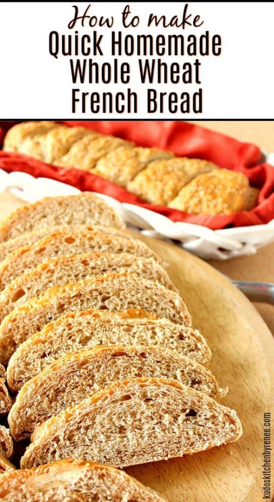 Title text vertical image of homemade Whole Wheat French Bread slices on a cutting board