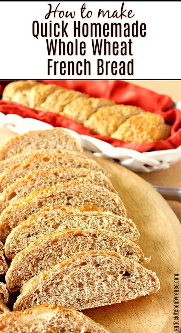 Quick Whole Wheat French Bread Kudos Kitchen by Renee