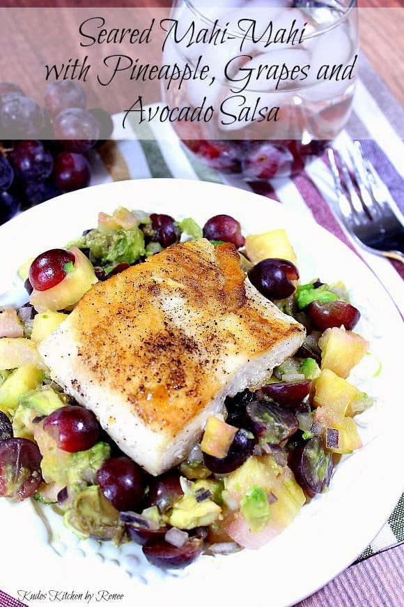 Tropical Seared Mahi-Mahi with Pineapple, Grape & Avocado Salsa - www.kudoskitchenbyrenee.com