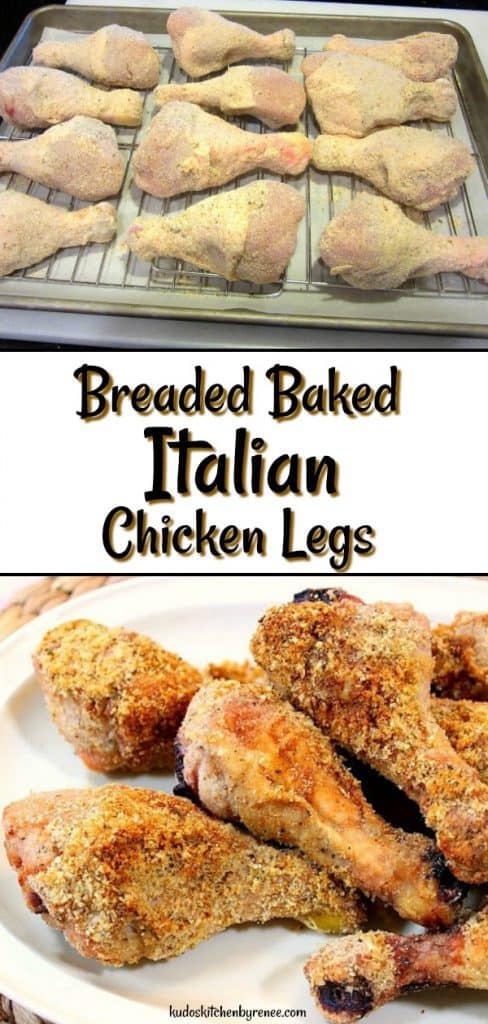 Vertical title text collage image of Breaded Baked Italian Chicken Legs