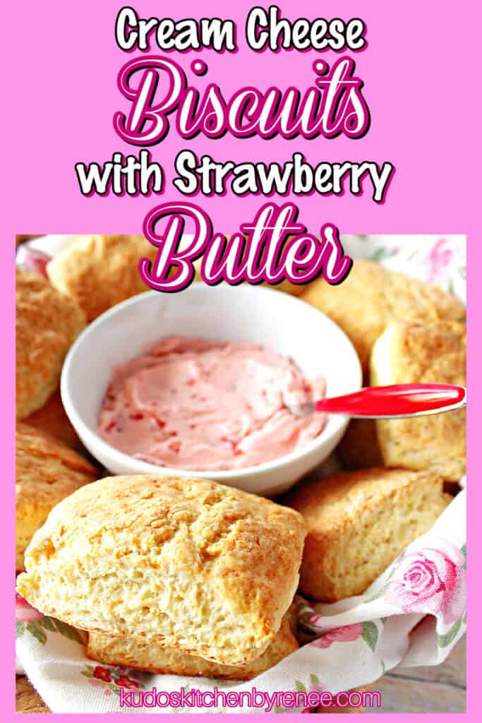 A pink background image along with a title text overlay graphic and a photo of Cream Cheese Biscuits with Strawberry Butter.