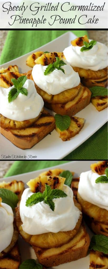 Grilled Pineapple Pound Cake - kudoskitchenbyrenee.com Title text collage images of grilled pineapple pound cake.