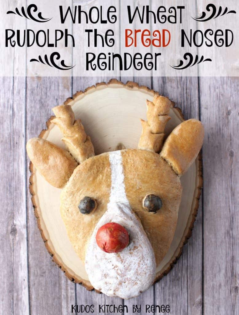 Vertical title text image of Rudolph the Bread-Nosed Reindeer yeast bread on a wooden board.