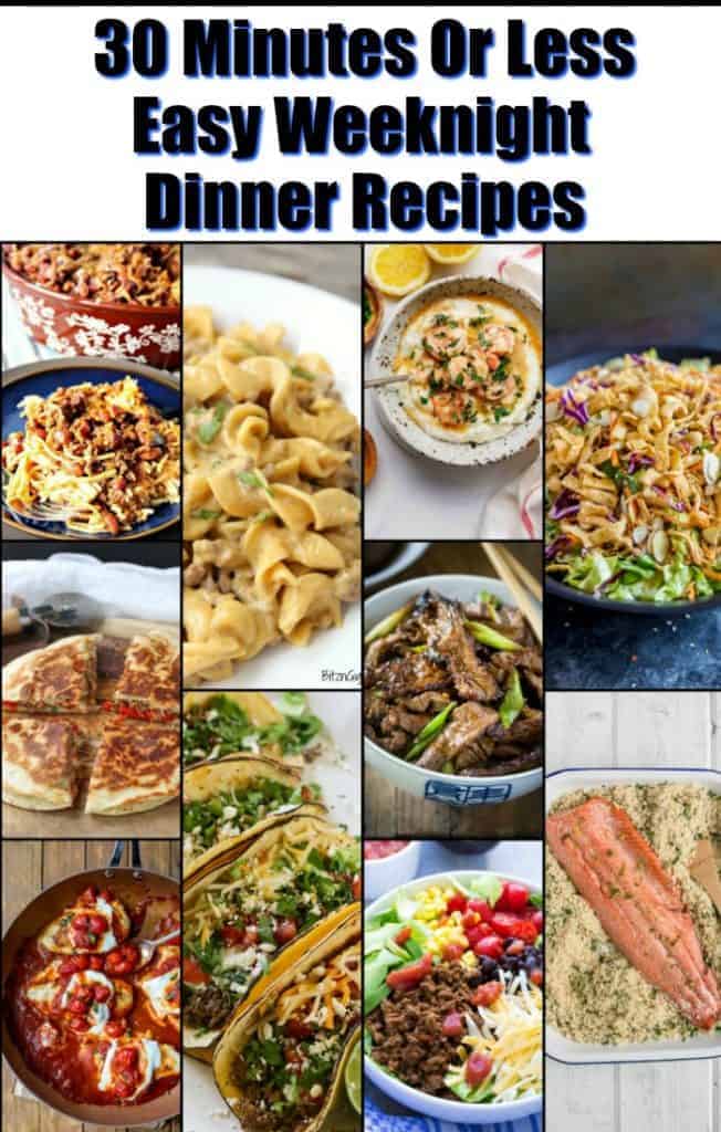 Vertical collage images of 30 minute or less easy weeknight dinner recipes.