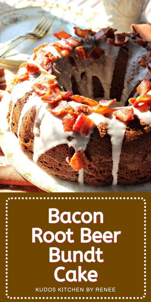 Bacon Root Beer Bundt Cake with a title text box.