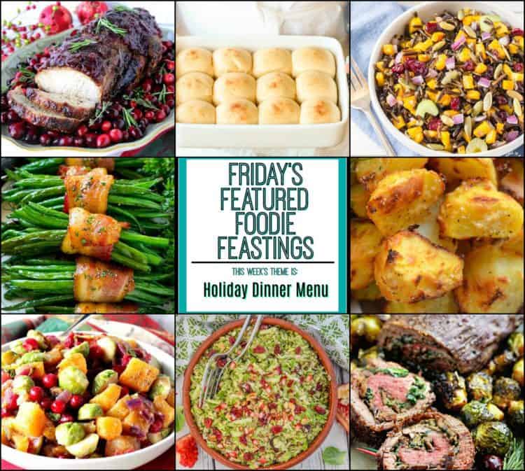 Holiday dinner menu roundup for friday’s featured foodie feastings