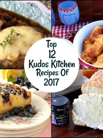 Kudos Kitchen Top Twelve Recipes from 2017