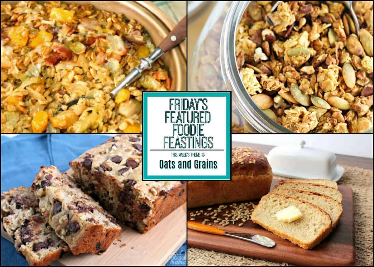 Oats & Grains Recipe Roundup 2018 for Friday's Featured Foodie Feastings | Kudos Kitchen by Renee