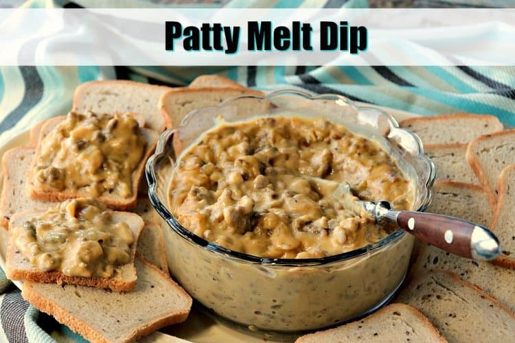easy cheesy patty melt dip with video presentation