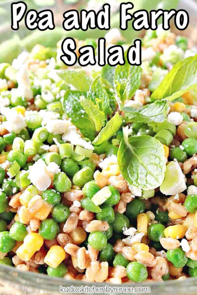 A vertical closeup image of Pea and Farro Salad with scallions and mint along with a title text overlay graphic.