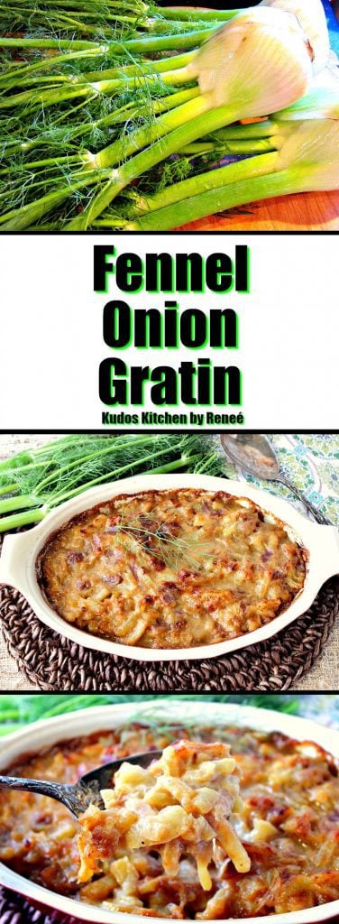 Deliciously Cheesy Baked Fennel Onion Gratin - www.kudoskitchenbyrenee.com