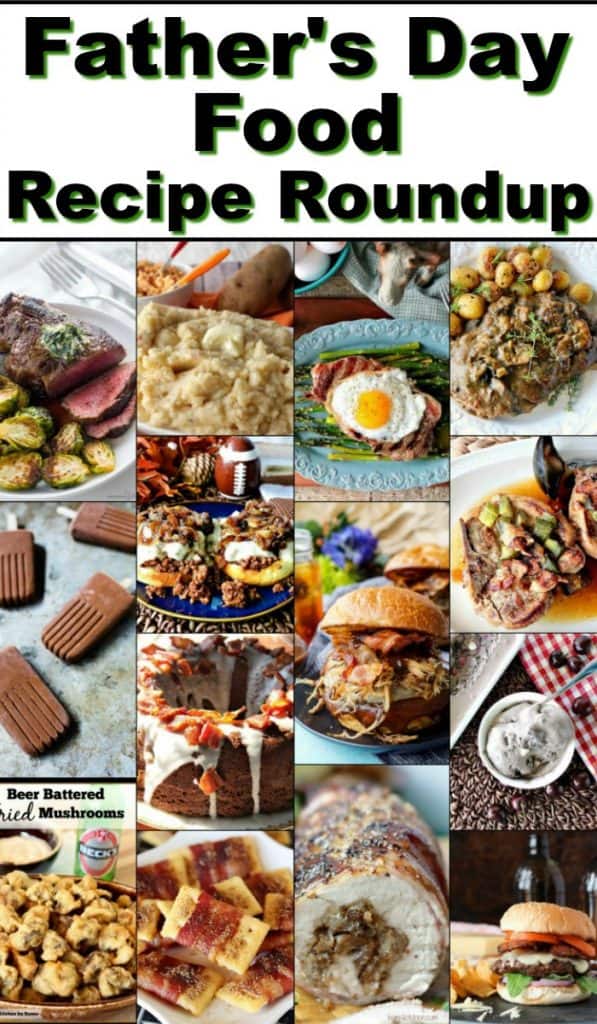 photo collage and title text for Father's Day Food Recipe Roundup