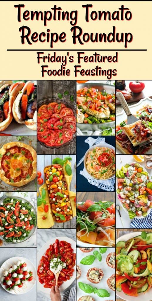 With summer's fresh tomatoes ripening on the vine, now it the perfect time to bring you this Tempting Tomato Recipe Roundup 2018 for Friday's Featured Foodie Feastings. - kudoskitchenbyrenee.com