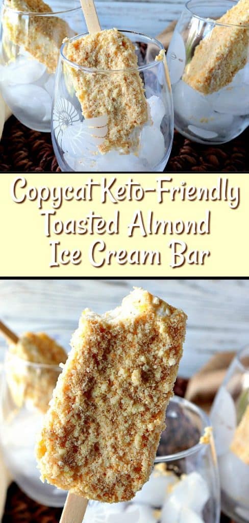 A photo collage with title text overlay graphic of copycat keto-friendly toasted almond ice cream bars in glasses with ice.