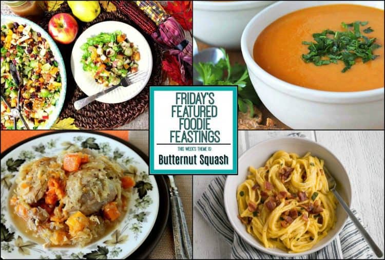 bountiful butternut squash recipe roundup for friday’s featured foodie feastings