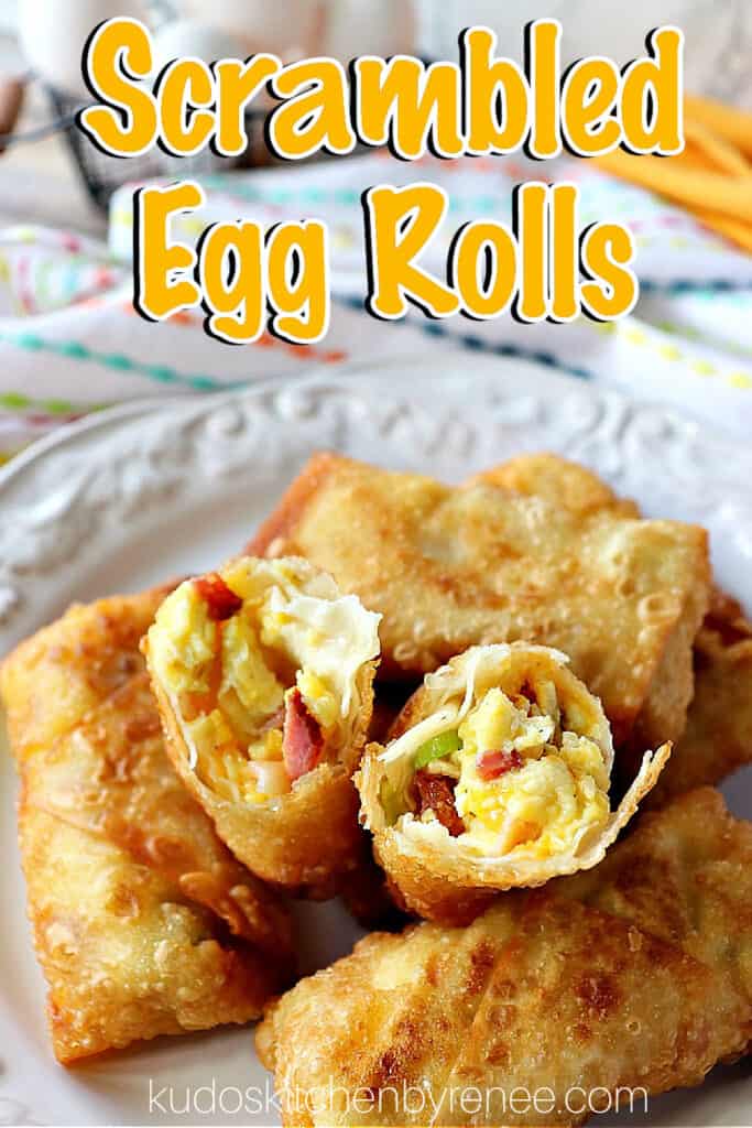 A vertical closeup of the inside of a Scrambled Egg Roll along with title text overlay graphic