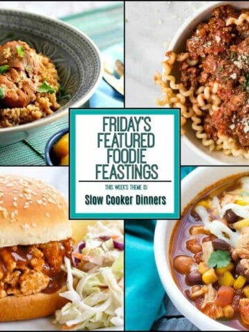 Slow Cooker Dinners Recipe Roundup 2018 for Friday's Featured Foodie Feastings - kudoskitchenbyrenee.com