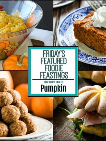 Pleasing Pumpin Recipe Roundup 2018 for Friday's Featured Foodie Feastings - kudoskitchenbyrenee.com