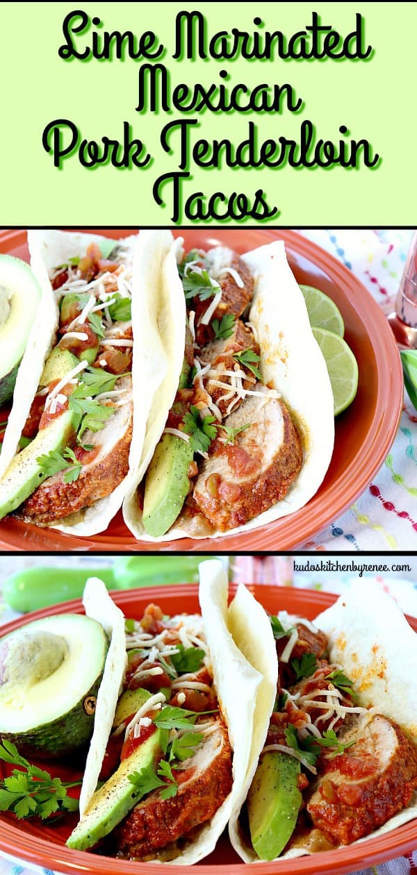 Lime Marinated Pork Tenderloin Tacos Kudos Kitchen by Renee