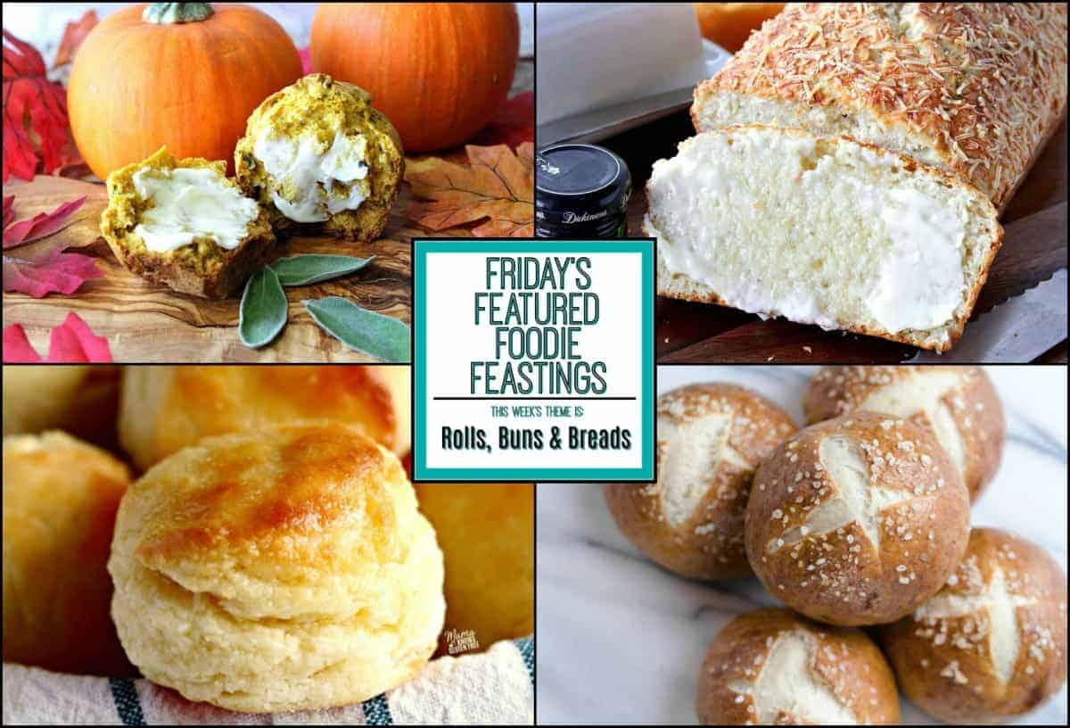 Thanksgiving Rolls, Buns & Breads Recipe Roundup for Friday's Featured Foodie Feastings - kudoskitchenbyrenee.com