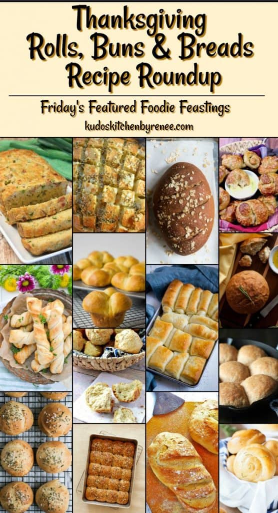 There is truly something for everyone in this recipe roundup collection of Thanksgiving Rolls, Buns & Breads. From low-carb and keto recipes to easy one-bowl savory quick bread. If you don't find something you like here, then you must have had your eyes closed. - kudoskitchenbyrenee.com Thanksgiving Rolls, Buns & Breads Recipe Roundup for Friday's Featured Foodie Feastings - kudoskitchenbyrenee.com