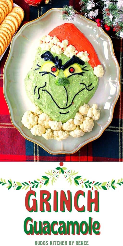 A vertical photo of Grinch Guacamole on a platter with a title text graphic.