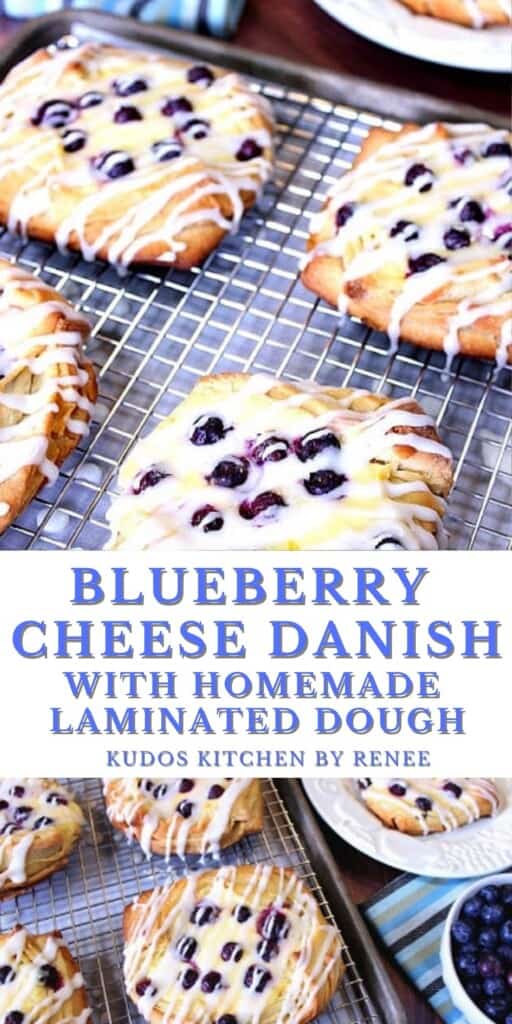 Tow collage image of Blueberry Cheese Danish with Homemade Laminated Dough