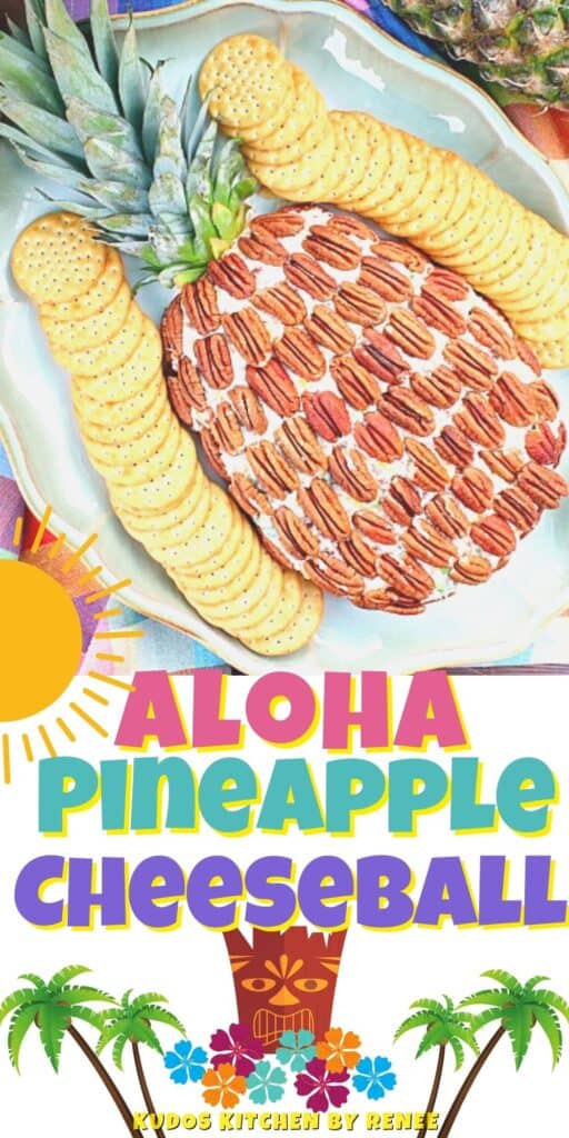 A vertical image with a cute colorful title graphic for an Aloha Pineapple Cheeseball.