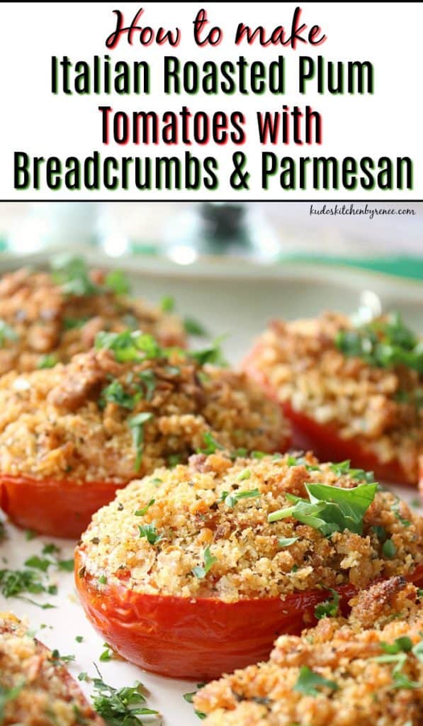 Title text vertical image of Italian Roasted Plum Tomatoes with Breadcrumbs and Parmesan