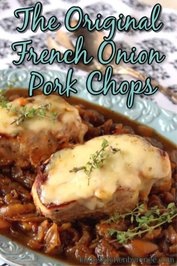 Title Text Overlay Graphic of a closeup of French Onion Pork Chops on a bed of caramelized onions with melted cheese and fresh thyme sprigs