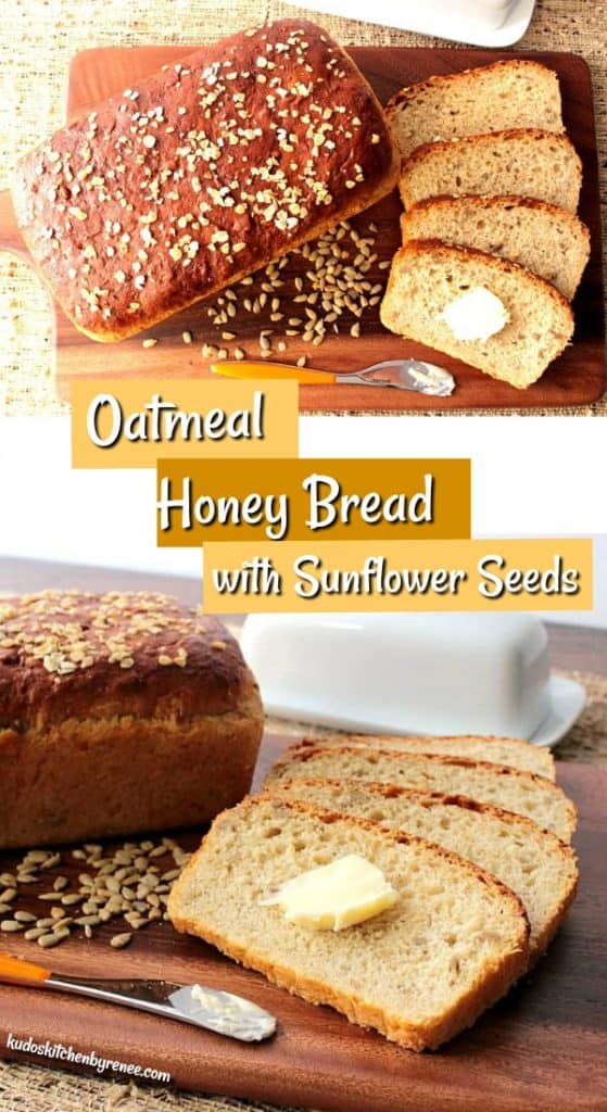 Title text vertical collage images of oatmeal honey bread with sunflower seeds.