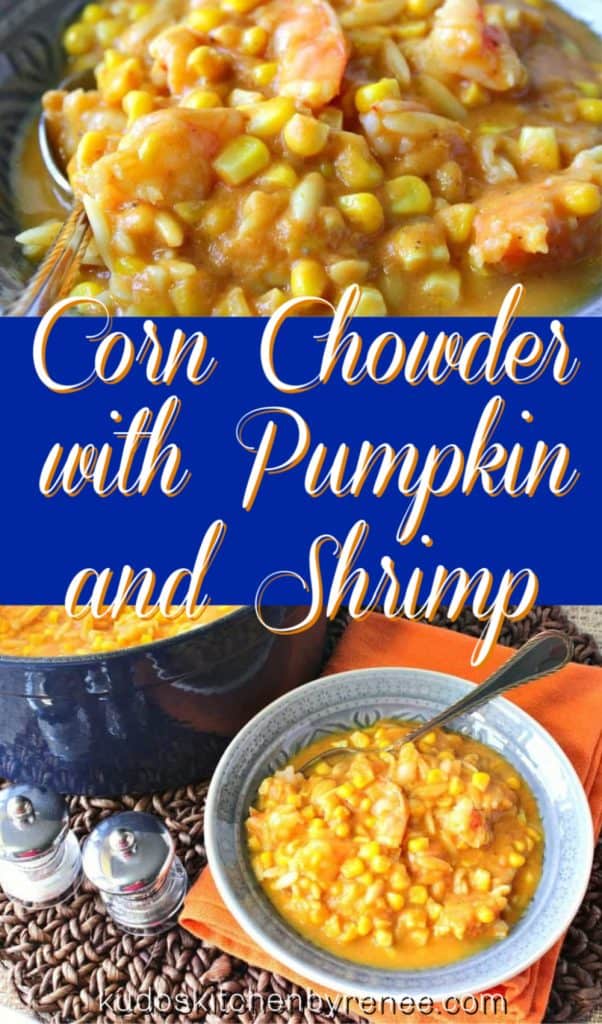 Vertical title text collage image of corn chowder with pumpkin and shrimp closeup in a blue bowl.