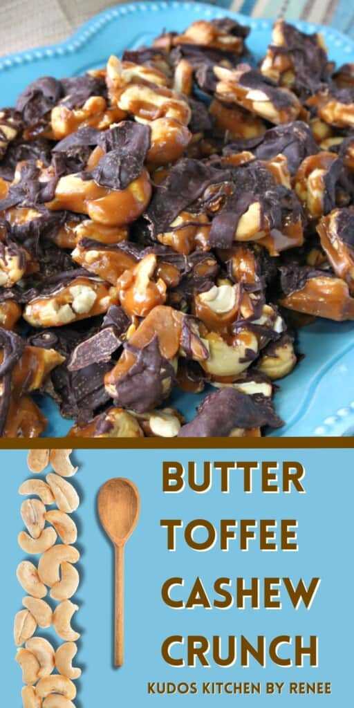 A Pinterest image with title text for Butter Toffee Cashew Crunch.