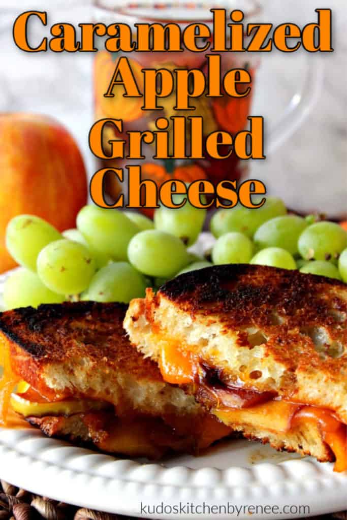 A title text graphic overlay vertical photo of a close up of grilled cheese with apple