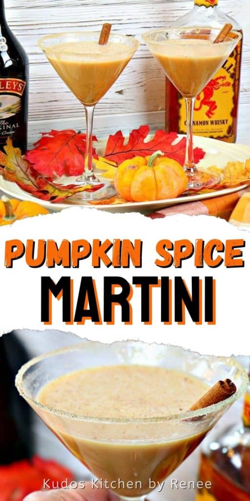 A two image vertical collage along with a title text overlay graphic for Pumpkin Spice Martini along with cinnamon sticks and mini pumpkins.