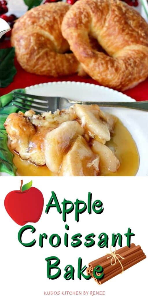 A vertical image of an Apple Croissant Bake on a white plate with a title text overlay underneath the photo.