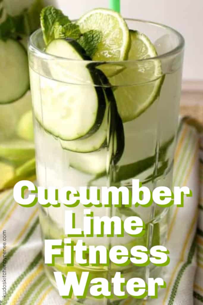 Vertical title text image of a closeup photo of a glass with cucumber lime fitness water and ice.