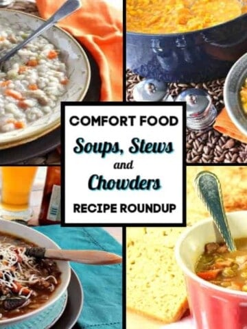 Comfort food collage for soups, stews and chowders recipe roundup