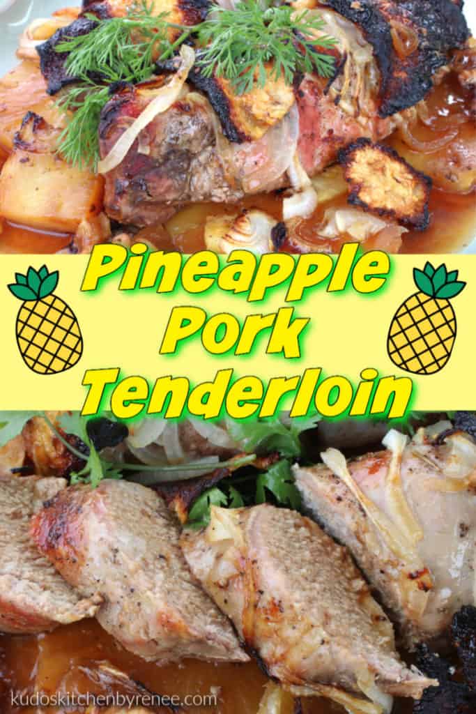 Vertical title text collage of pineapple pork tenderloin slices with onions and cilantro.