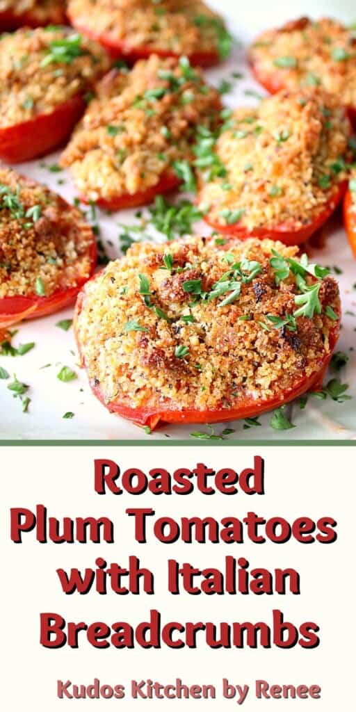 A Pinterest image of Roasted Plum Tomatoes with Italian Breadcrumbs along with a title text.