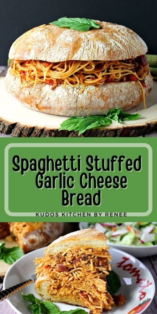 A vertical two image collage along with a title text overly graphic for Spaghetti Stuffed Garlic Cheese Bread.