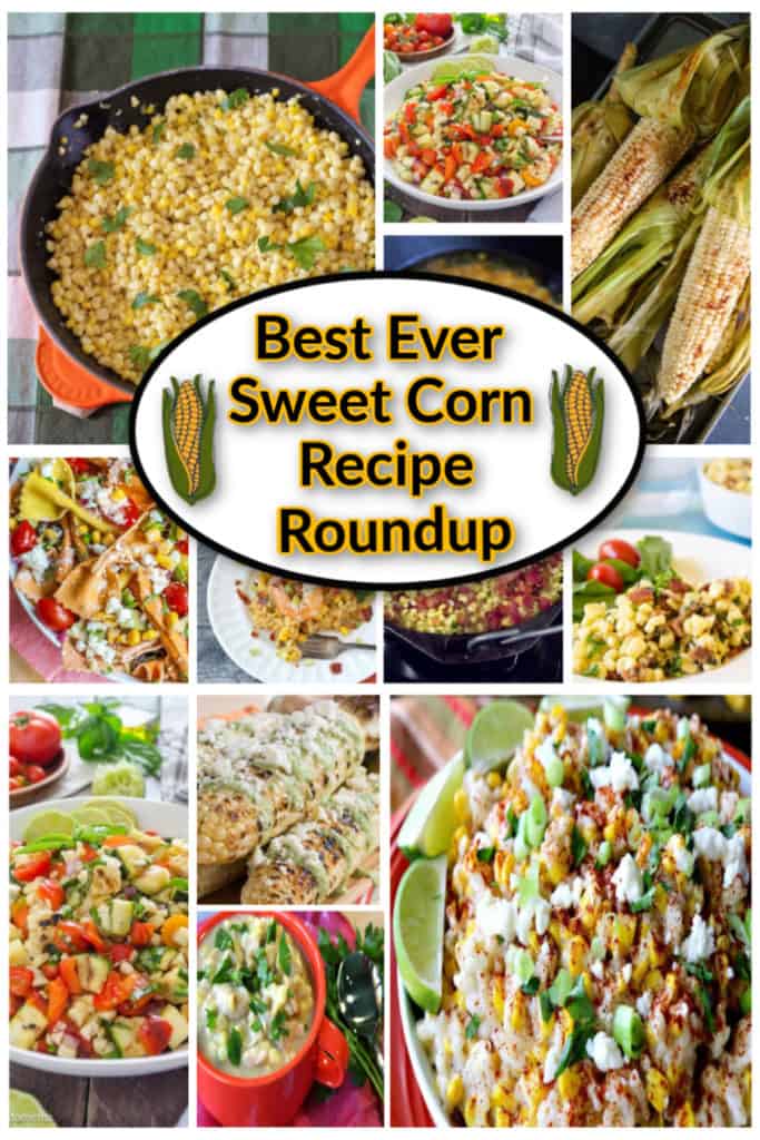 A photo collage with title text overlay graphic for sweet corn recipe roundup