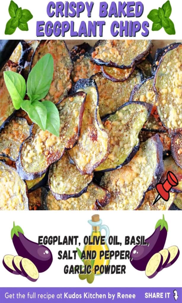 A vertical image along with a title text graphic and ingredient list for Eggplant Chips with Basil.