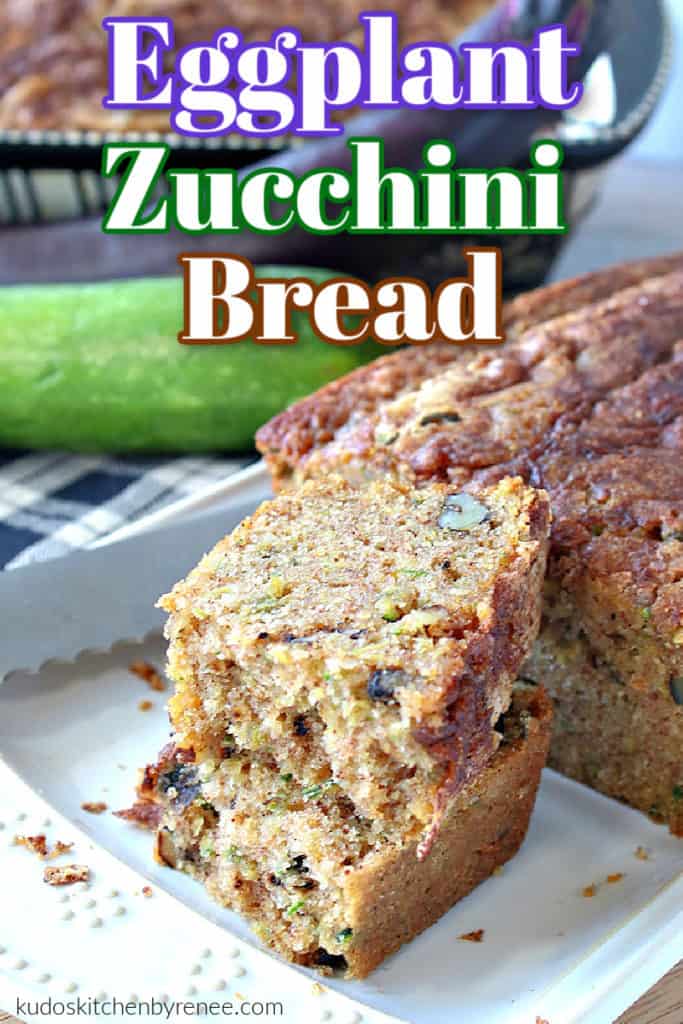 A slice of eggplant zucchini bread broken in half and stacked onto a plate with a title text overlay graphic