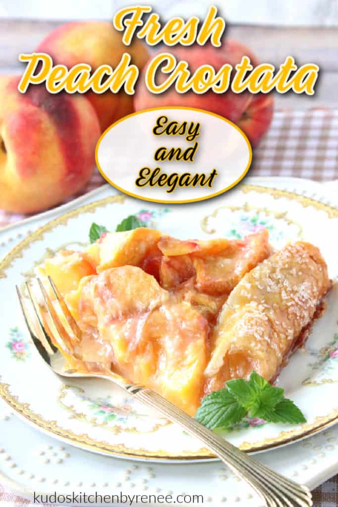 A closeup vertical image of a slice of fresh peach crostata on a pretty plate with a fork and a title text overlay graphic